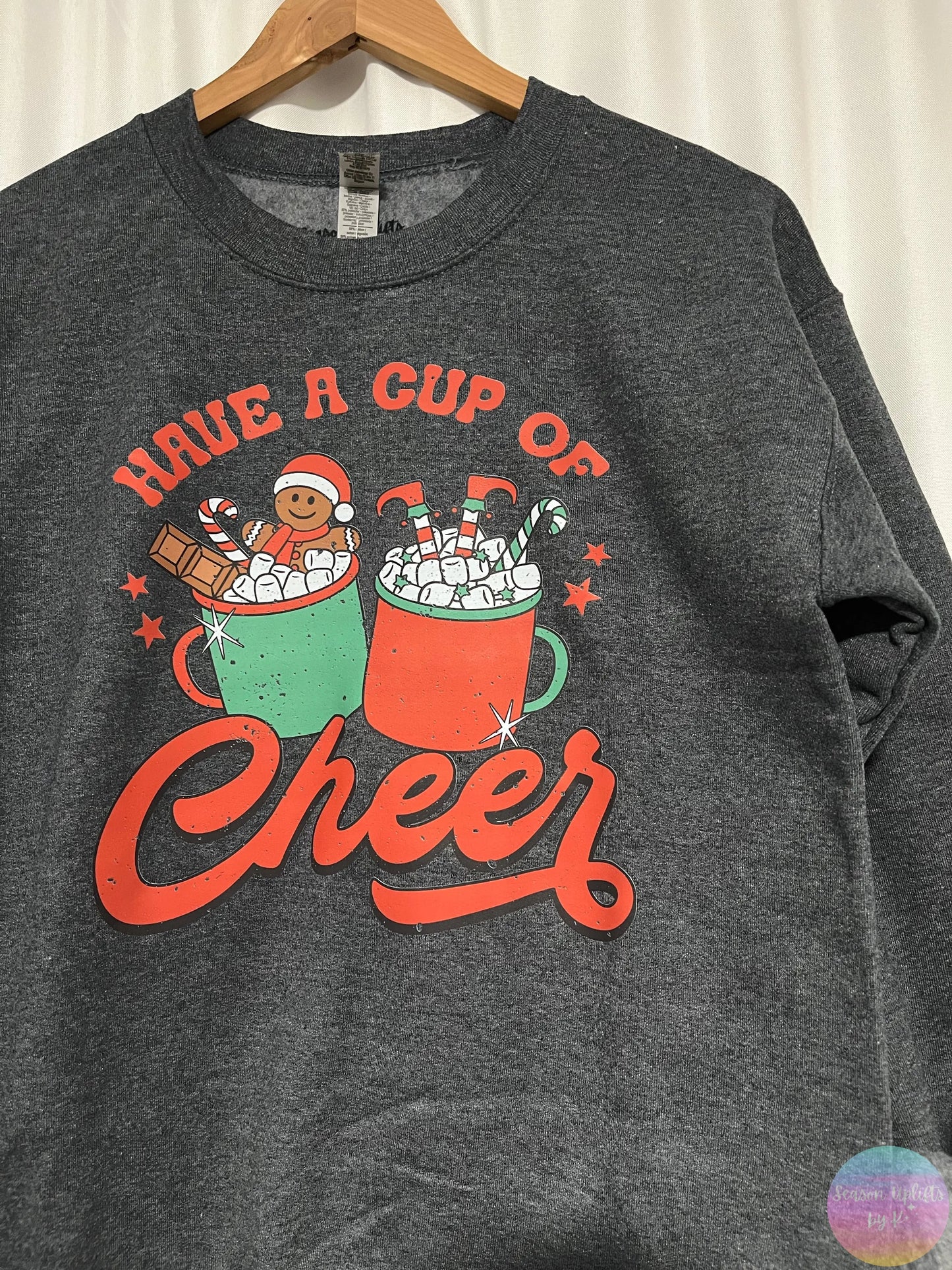 Have a cup of Cheer Heather Dark Grey Crewneck Sweatshirt Season Uplifts by K
