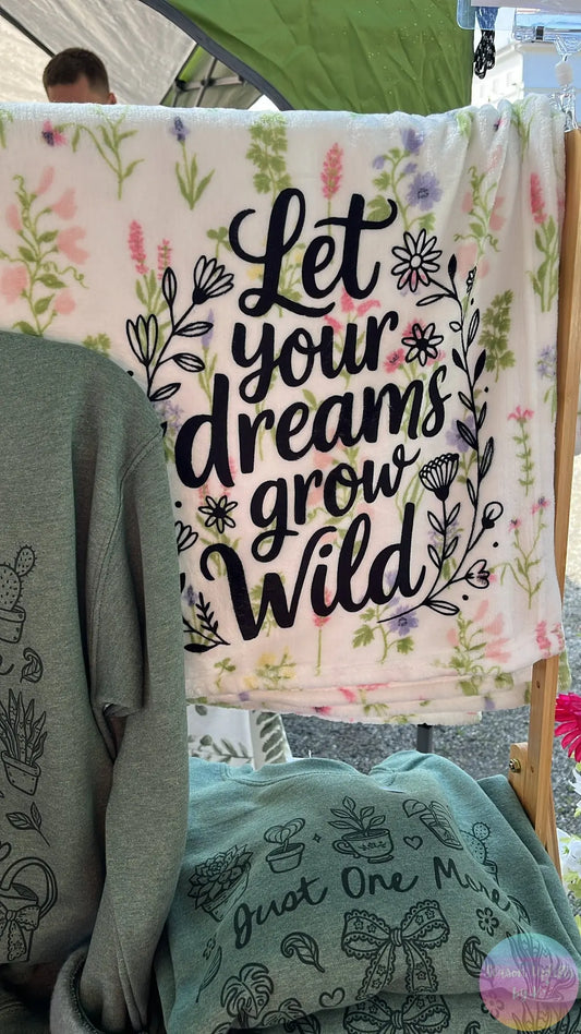 Let Your Dreams Grow Wild Blanket Season Uplifts by K