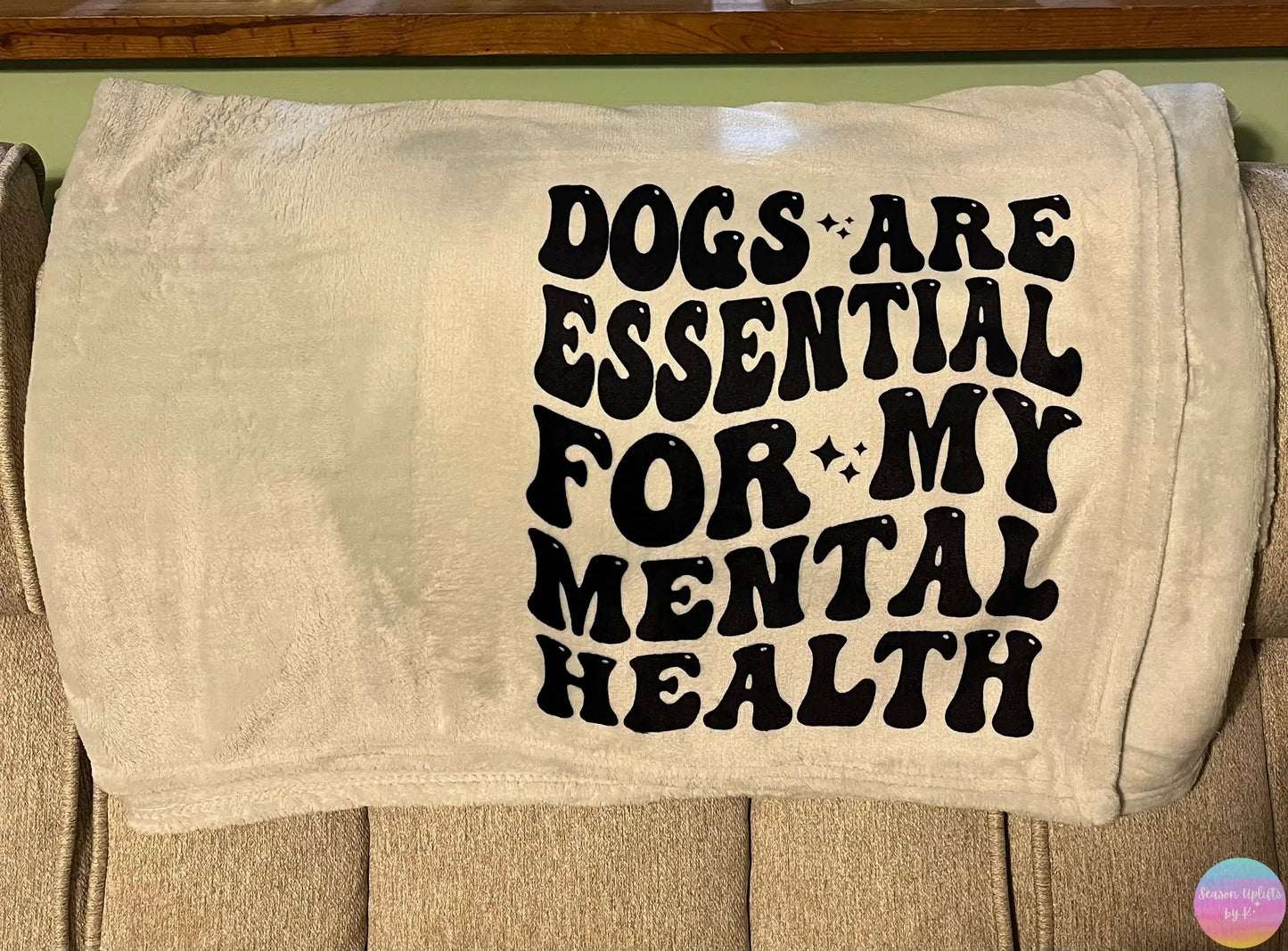 (RTS) Dogs are Essential for My Mental Health Light Grey Fuzzy Blanket Season Uplifts by K