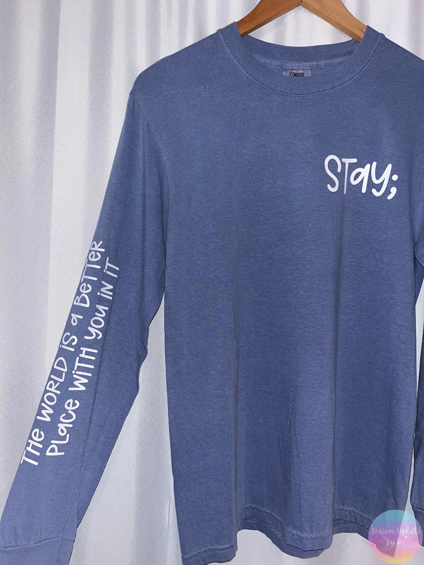 Stay; The World Is A Better Place With You In It Season Uplifts by K