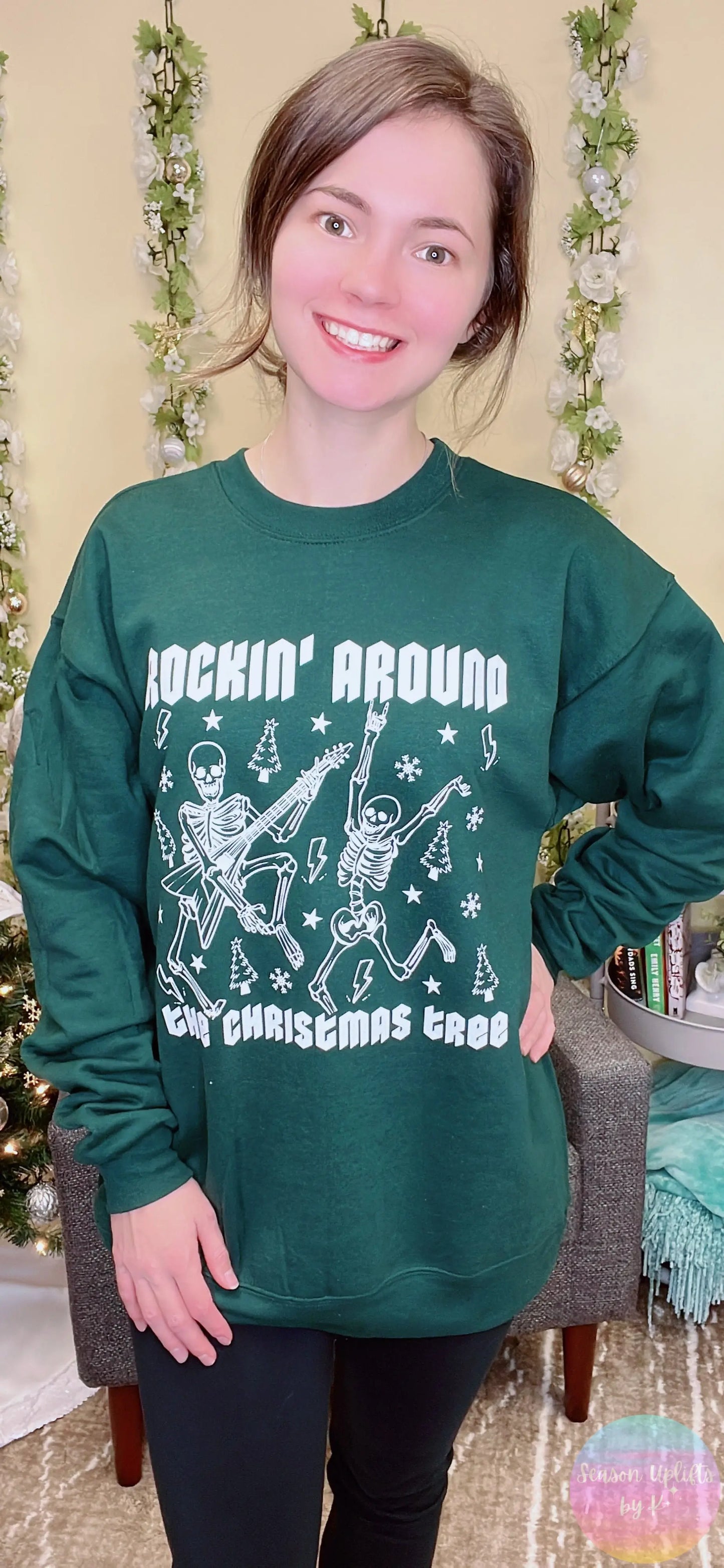 Green Rockin' Around the Christmas Tree Crewneck Sweatshirt Season Uplifts by K