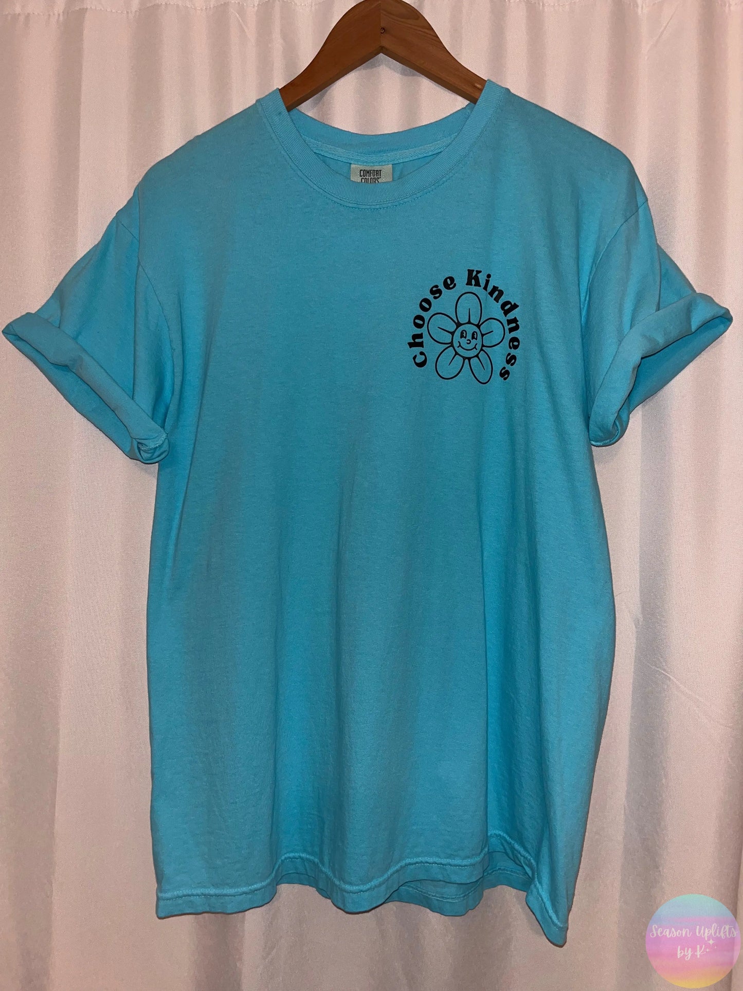 Choose Kindness T-shirt Season Uplifts by K