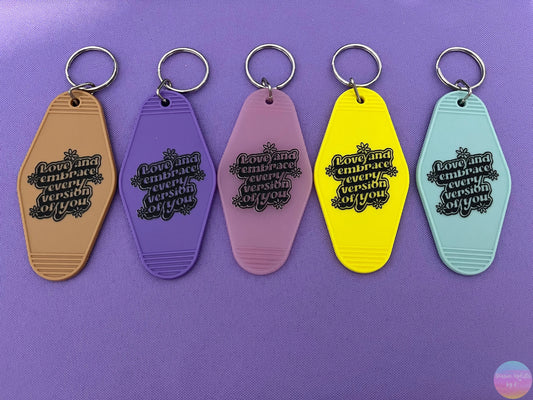 Love & Embrace Every Version of You Motel Keychain Season Uplifts by K