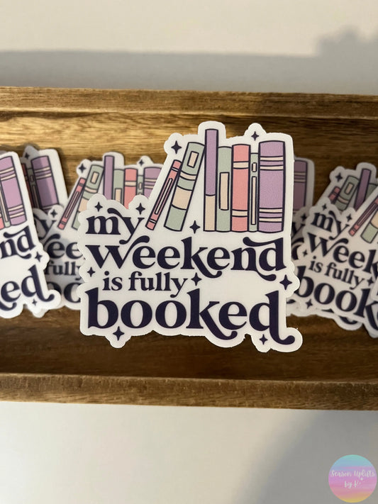 My Weekend is Fully Booked Clear Vinyl Sticker Season Uplifts by K