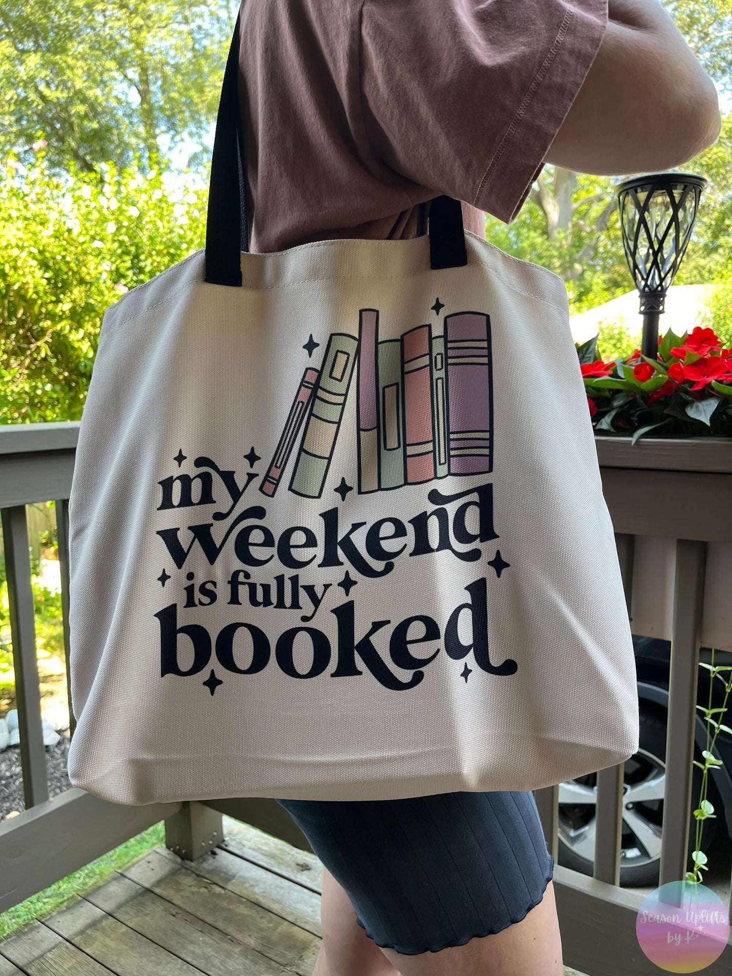 My weekend is fully booked Tote Bag Season Uplifts by K