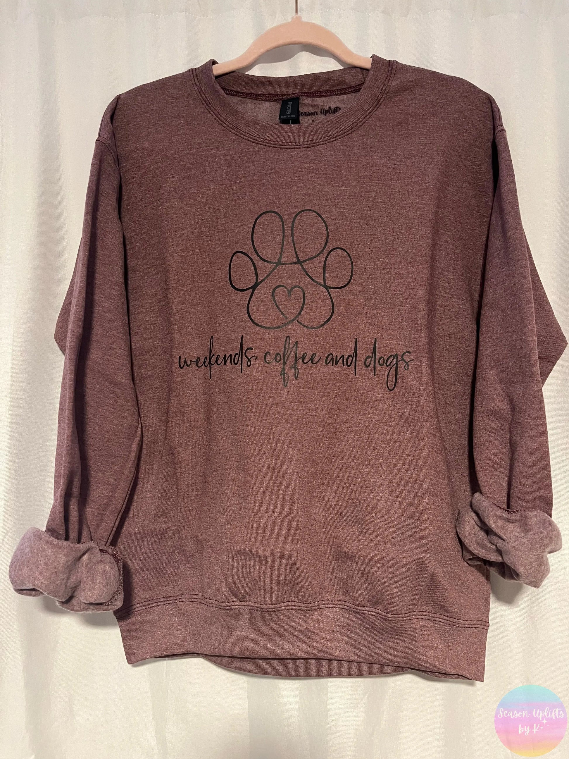 Weekends, Coffee and Dogs Heather Maroon Crewneck Sweatshirt Season Uplifts by K